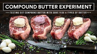 Sous Vide COMPOUND BUTTER Experiment [upl. by Cathlene271]