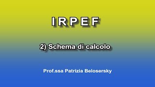 IRPEF 2 Schema di calcolo [upl. by Esiouqrut]