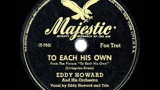 1946 HITS ARCHIVE To Each His Own  Eddy Howard a 1 record [upl. by Airekal]