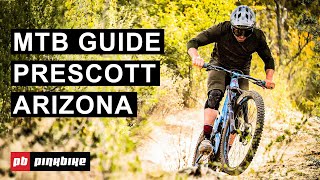 Mountain Biking in Prescott Arizona  The Complete Guide  Local Flavors [upl. by Asaert723]