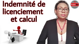 INDEMNITÉ DE LICENCIEMENT amp CALCUL [upl. by Horgan]