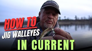 How to Jig Walleyes in Current Walleye Fishing Tips and Techniques [upl. by Fontes255]