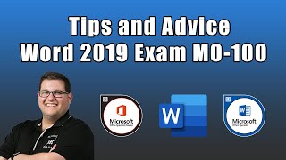 Word 2019 Exam MO100  Tips and Advice [upl. by Hnahk]