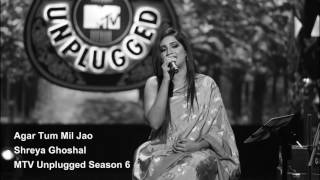 Agar Tum Mil Jao  Shreya Ghoshal MTV Unplugged Season 6 1 [upl. by Hurless54]