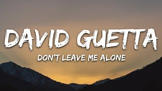 David Guetta AnneMarie  Dont Leave Me Alone Lyrics [upl. by Eamanna727]