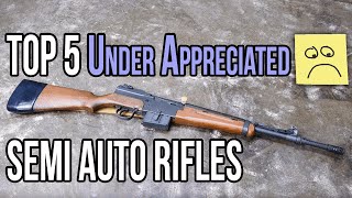 Top 5 Under Appreciated Semi Auto Rifles [upl. by Xineohp]