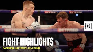 HIGHLIGHTS  Campbell Hatton vs Levi Dunn [upl. by Enimisaj]