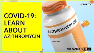 Azithromycin How to Use When to Use and Side Effects  Covid19  Practo [upl. by Fatimah]