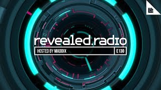 Revealed Radio 130  Maddix [upl. by Roseline]