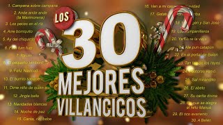 Los 30 Mejores Villancicos  Villancicos Para Celebrar la Navidad [upl. by Nellad]