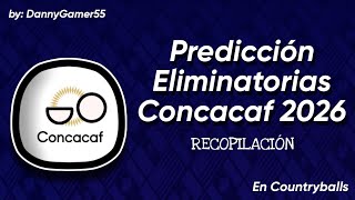 Predicción  Eliminatorias Concacaf 2026  Countryballs [upl. by Margaretta]