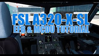 FSLABS A320XSL  EFB amp MCDU Tutorial  Full Cockpit Preparation [upl. by Leonteen559]