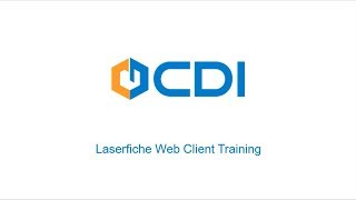 Laserfiche Web Access 103 Training by CDI [upl. by Ellatnahc]