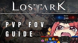 Lost Ark PvP InDepth FoV amp Camera Guide How to Catch Enemies Offscreen [upl. by Asle]