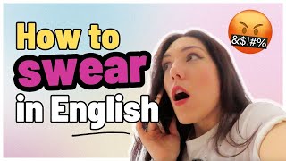 HOW TO SWEAR IN ENGLISH 😉 [upl. by Aniaj]