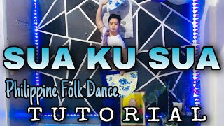 SUA KU SUA TUTORIALPHILIPPINE FOLK DANCE PE Kto12 SIR ARVIN ARCANGEL [upl. by Anitnelav]