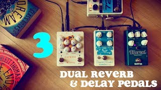 3 Dual Reverb amp Delay Pedals Keeley Earthquaker Wampler [upl. by Ahoufe]