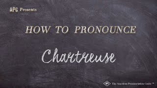 How to Pronounce Chartreuse Real Life Examples [upl. by Eus177]