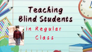 💕 How to Teach a Blind or Visually Impaired Student  Special Education [upl. by Granger]