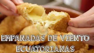 Empanadas de Viento  Ecuatorianas [upl. by Esiom]