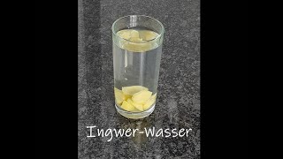 Ingwer Wasser  IngwerTee  Zubereitung  Einfach  Rezept [upl. by Grearson231]