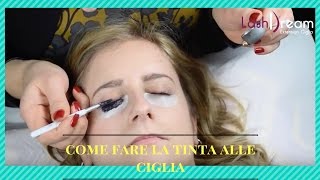 Come fare la tinta alle ciglia [upl. by Tekcirc]