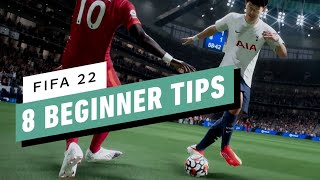 FIFA 22 8 Beginner Tips [upl. by Tollmann]