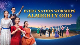 Christian Dance  quotEvery Nation Worships Almighty Godquot  Praising the Lords Return Musical Drama [upl. by Nivan255]