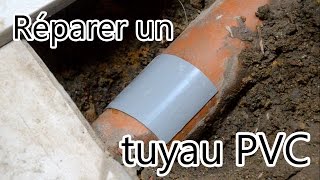 RÉPARER UN TUYAU PVC [upl. by Ocramed158]