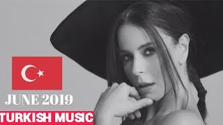 Top 20 Turkish Songs of June 2019 🇹🇷 [upl. by Yoong644]