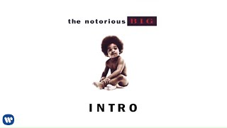 The Notorious BIG  Intro Official Audio [upl. by Eniar491]