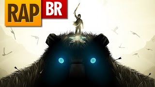 Rap do Shadow of the Colossus  Tauz RapGame 25 [upl. by Ondrej568]