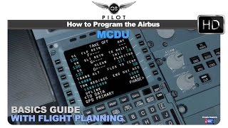 The Basics of Flight Plan Programming Using The Airbus MCDU [upl. by Kushner]