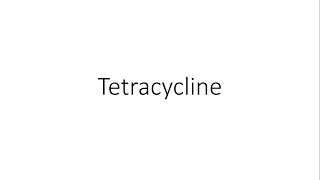 Tetracycline  Pharmacology [upl. by Murage3]