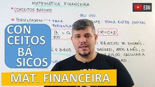 Conceitos Básicos  Matemática Financeira 1 [upl. by Jara]