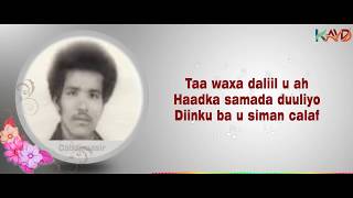 LYRICS  Heestii naftu doqonsanaa  Cabdinaasir Macallin Siciid [upl. by Ilatfen854]