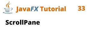 JavaFX Tutorial 33  ScrollPane [upl. by Sweyn732]