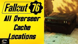 Fallout 76 All Overseer Cache Locations [upl. by Coad]