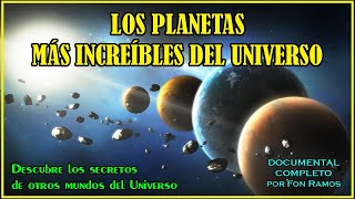 Los Planetas Más Increíbles Descubiertos en el Espacio  Documental Completo [upl. by Sabian]