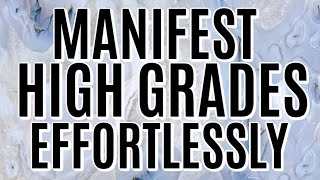 VERY POWERFUL Subliminals for Manifesting High Grades [upl. by Onaimad]