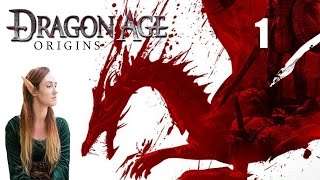 Dalish FTW  Dragon Age Origins Lets Play Part 1 [upl. by Allanson]