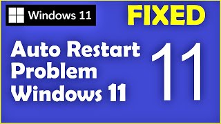 Auto Restart Problem Windows 11  How to Fix  Automatic Startup Problem Windows 11 [upl. by Fromma302]