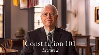 Constitution 101  Lecture 2 [upl. by Suisyola]