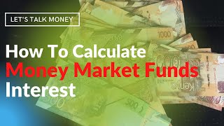 How to calculate money market fund interest [upl. by Hut]