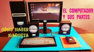 Cómo realizar maqueta de COMPUTADOR  PC sus partes [upl. by Aleris]