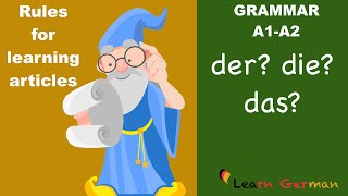 Learn German  der die das  Rules for articles  Hints on how to guess the german articles  A1 [upl. by Ynnavoeg]