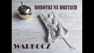 Robótki na drutach dla początkujących Warkocz [upl. by Martynne]