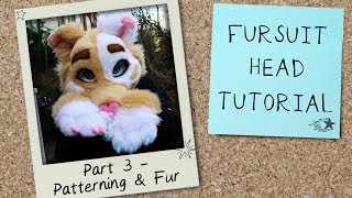 Fursuit Head Tutorial Part 3 Patterning amp Fur [upl. by Bach]