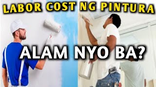 GASTOS SA LABOR NG PINTURA  PAINT  PAANO MAG ESTIMATE [upl. by Latrina200]