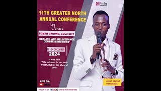 11TH GREATER NORTH ANNUAL CONFERENCE [upl. by Naniac]